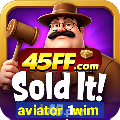 aviator 1wim